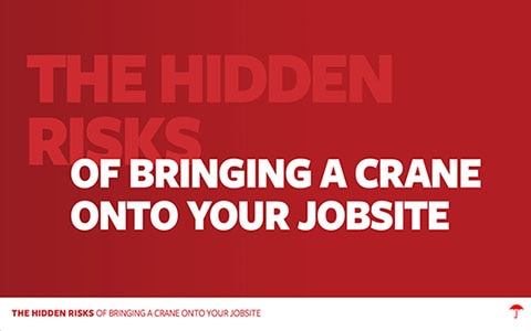 The Hidden Risks of Bringing a Crane Onto Your Jobsite [Videos]